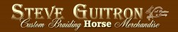 Steve Guitron Custom Braiding Horse Merchandise